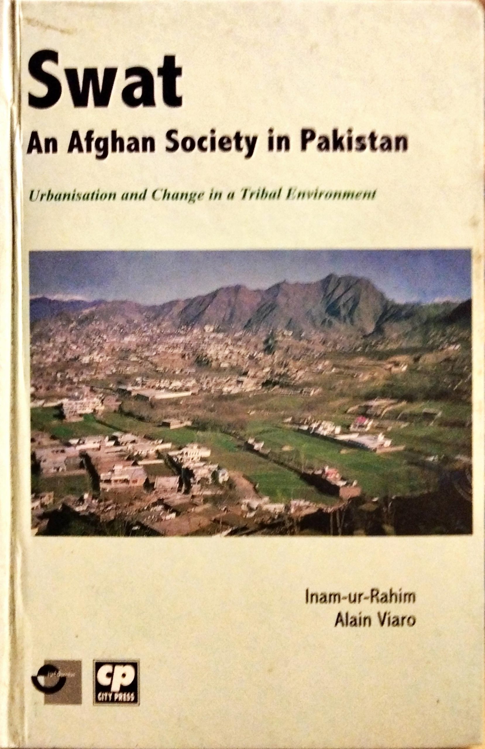 Swat An Afghan Society in Pakistan